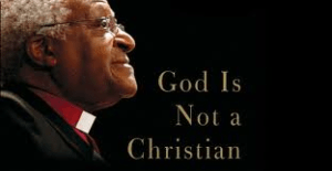 Desmond Tutu-"God is not religious"